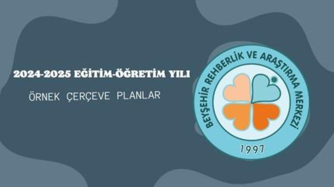 2024-2025 Eğitim-Öğretim Yılı Örnek Çerçeve Planlar